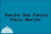 Rancho Don Pancho Pasto Nariño