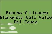 Rancho Y Licores Blanquita Cali Valle Del Cauca
