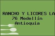 RANCHO Y LICORES LA 76 Medellín Antioquia