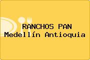 RANCHOS PAN Medellín Antioquia
