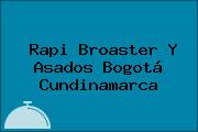 Rapi Broaster Y Asados Bogotá Cundinamarca