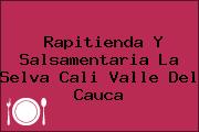 Rapitienda Y Salsamentaria La Selva Cali Valle Del Cauca