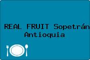 REAL FRUIT Sopetrán Antioquia