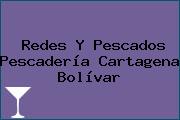 Redes Y Pescados Pescadería Cartagena Bolívar