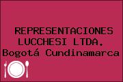 Ver representaciones lucchesi ltda bogota cundinamarca REPRESENTACIONES LUCCHESI LTDA. Bogotá Cundinamarca