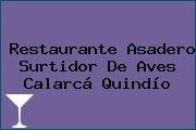 Restaurante Asadero Surtidor De Aves Calarcá Quindío