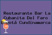 Restaurante Bar La Cubanita Del Faro Bogotá Cundinamarca