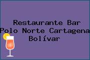Restaurante Bar Polo Norte Cartagena Bolívar