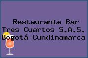 Restaurante Bar Tres Cuartos S.A.S. Bogotá Cundinamarca