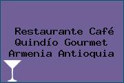 Restaurante Café Quindío Gourmet Armenia Antioquia