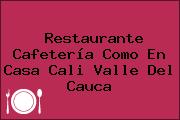 Restaurante Cafetería Como En Casa Cali Valle Del Cauca