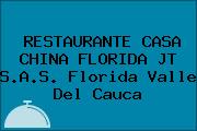 RESTAURANTE CASA CHINA FLORIDA JT S.A.S. Florida Valle Del Cauca