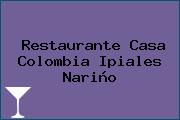 Restaurante Casa Colombia Ipiales Nariño