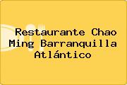 Restaurante Chao Ming Barranquilla Atlántico
