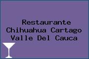 Restaurante Chihuahua Cartago Valle Del Cauca