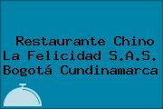 Restaurante Chino La Felicidad S.A.S. Bogotá Cundinamarca