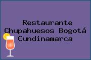Restaurante Chupahuesos Bogotá Cundinamarca