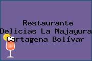 Restaurante Delicias La Majayura Cartagena Bolívar