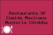 Restaurante DF Comida Mexicana Montería Córdoba