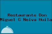 Restaurante Don Miguel G Neiva Huila