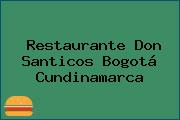 Restaurante Don Santicos Bogotá Cundinamarca