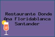Ver restaurante donde ana floridablanca santander Restaurante Donde Ana Floridablanca Santander