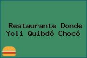 Restaurante Donde Yoli Quibdó Chocó
