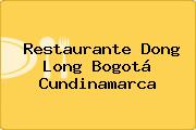Restaurante Dong Long Bogotá Cundinamarca