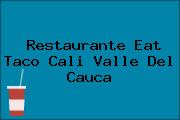 Restaurante Eat Taco Cali Valle Del Cauca