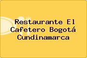 Restaurante El Cafetero Bogotá Cundinamarca