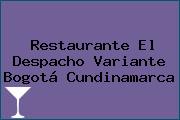 Restaurante El Despacho Variante Bogotá Cundinamarca