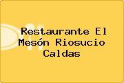 Restaurante El Mesón Riosucio Caldas