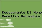 Restaurante El Mono Medellín Antioquia