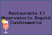 Restaurante El Observatorio Bogotá Cundinamarca