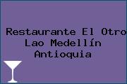 Restaurante El Otro Lao Medellín Antioquia