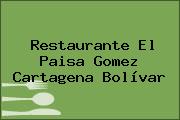 Restaurante El Paisa Gomez Cartagena Bolívar