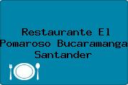 Restaurante El Pomaroso Bucaramanga Santander