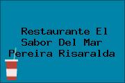 Restaurante El Sabor Del Mar Pereira Risaralda