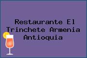 Restaurante El Trinchete Armenia Antioquia