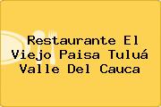 Restaurante El Viejo Paisa Tuluá Valle Del Cauca