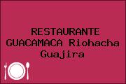 RESTAURANTE GUACAMACA Riohacha Guajira