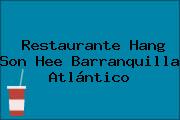 Restaurante Hang Son Hee Barranquilla Atlántico