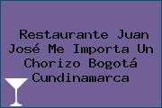 Restaurante Juan José Me Importa Un Chorizo Bogotá Cundinamarca