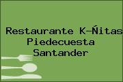 Restaurante K-Ñitas Piedecuesta Santander