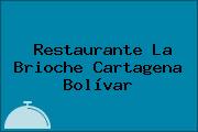 Restaurante La Brioche Cartagena Bolívar