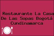 Restaurante La Casa De Las Sopas Bogotá Cundinamarca