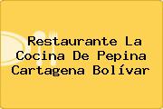 Restaurante La Cocina De Pepina Cartagena Bolívar