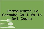 Restaurante La Corcoba Cali Valle Del Cauca