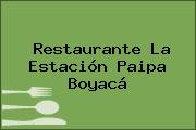 Restaurante La Estación Paipa Boyacá
