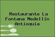 Restaurante La Fontana Medellín Antioquia